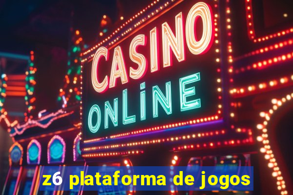 z6 plataforma de jogos